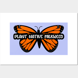 Plant Native Milkweed Posters and Art